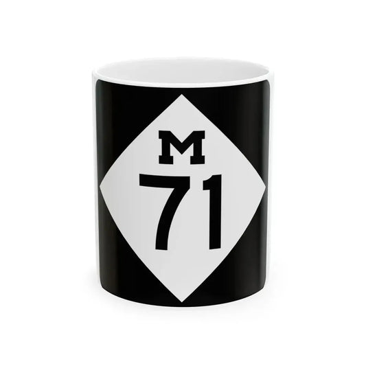 M-71 (Michigan) (Road Sign) White Coffee Mug 11oz - Go Mug Yourself