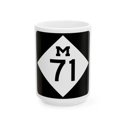 M-71 (Michigan) (Road Sign) White Coffee Mug 15oz - Go Mug Yourself