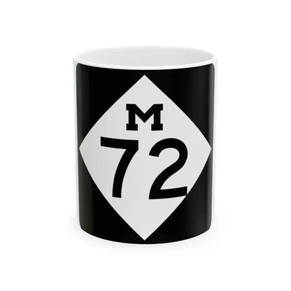M-72 (Michigan) (Road Sign) White Coffee Mug 11oz - Go Mug Yourself