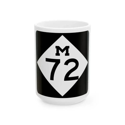 M-72 (Michigan) (Road Sign) White Coffee Mug 15oz - Go Mug Yourself