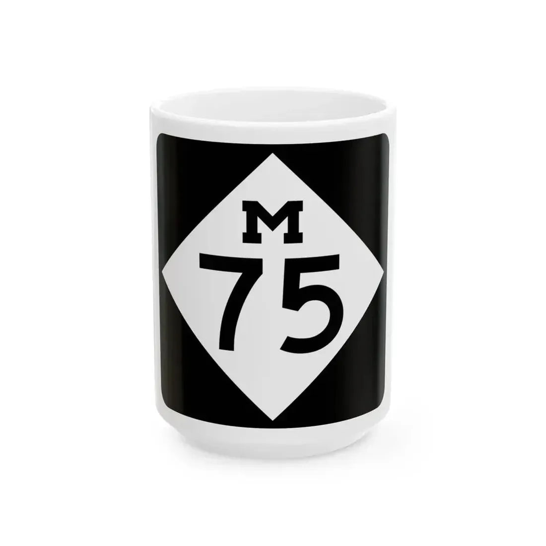 M-75 (Michigan) (Road Sign) White Coffee Mug 15oz - Go Mug Yourself