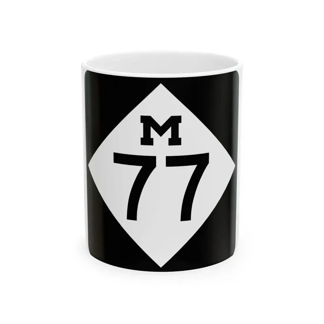 M-77 (Michigan) (Road Sign) White Coffee Mug 11oz - Go Mug Yourself