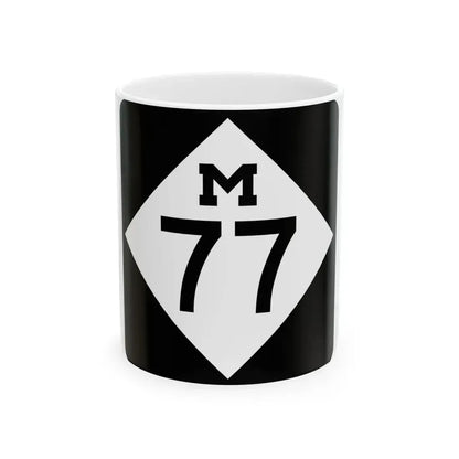 M-77 (Michigan) (Road Sign) White Coffee Mug 11oz - Go Mug Yourself