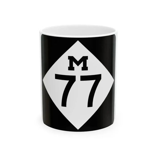 M-77 (Michigan) (Road Sign) White Coffee Mug 11oz - Go Mug Yourself