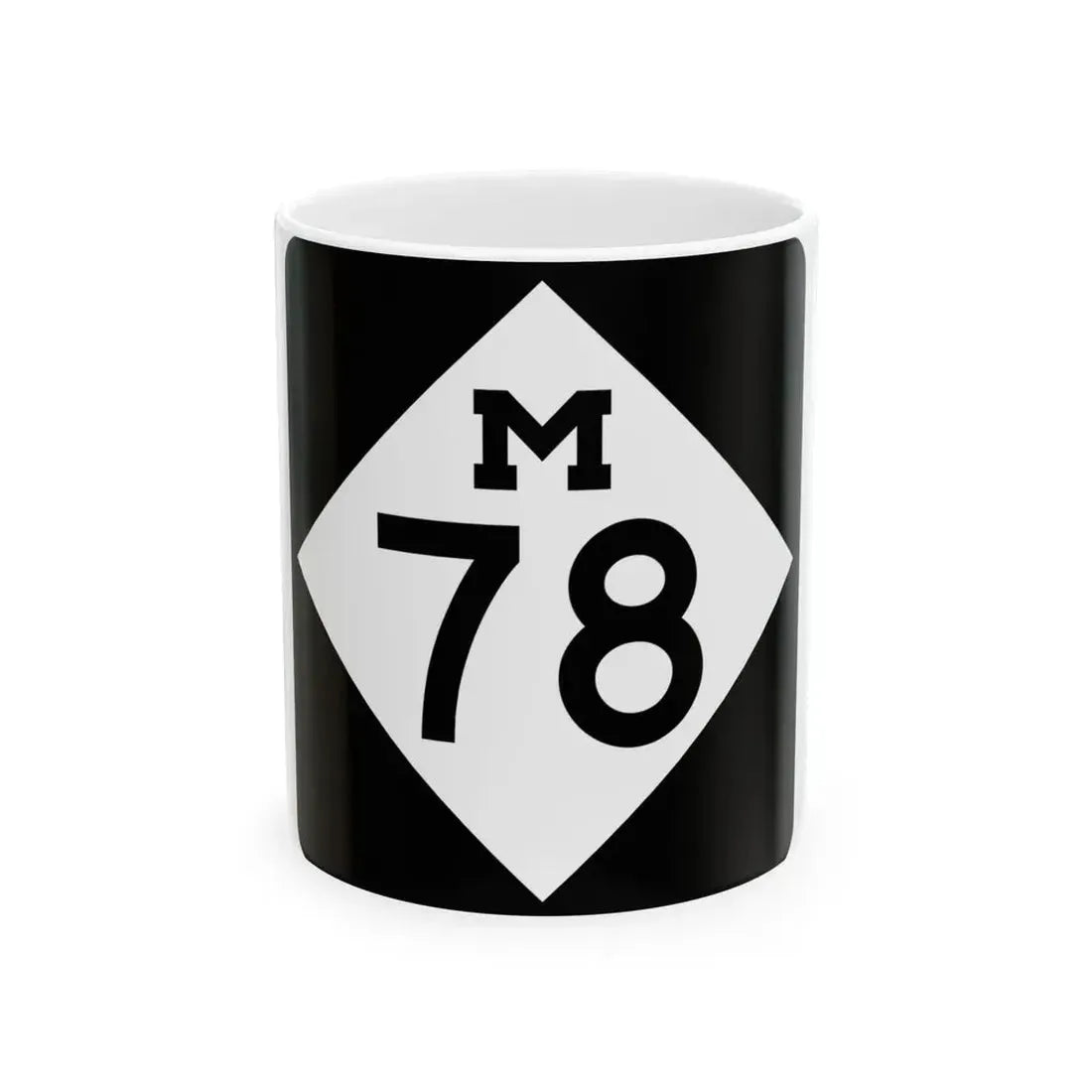 M-78 (Michigan) (Road Sign) White Coffee Mug 11oz - Go Mug Yourself