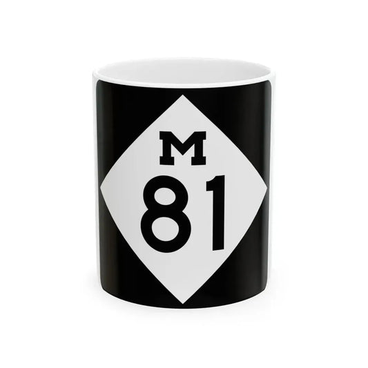 M-81 (Michigan) (Road Sign) White Coffee Mug 11oz - Go Mug Yourself