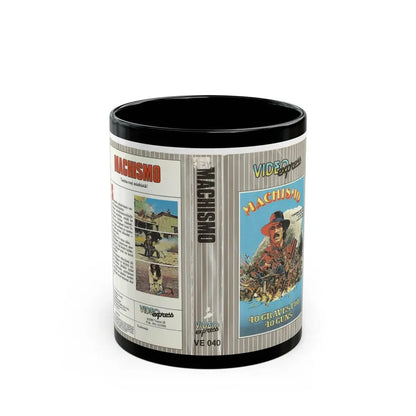 MACHISMO (VHS COVER) - Black Coffee Mug 11oz - Go Mug Yourself
