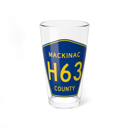 Mackinac County H-63 (Michigan) (Road Sign) Pint Glss 16oz 16oz - Go Mug Yourself