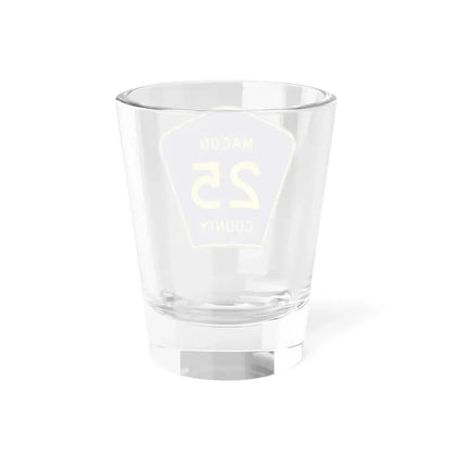 Macon County 25 (Illinois) (Road Sign) Shot Glass 1.5oz - Go Mug Yourself