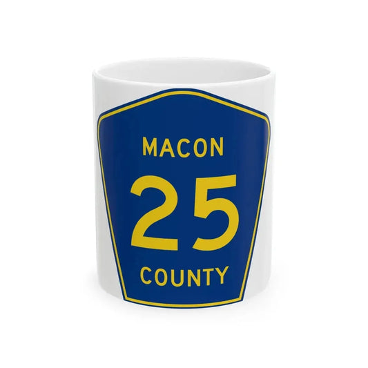 Macon County 25 (Illinois) (Road Sign) White Coffee Mug 11oz - Go Mug Yourself