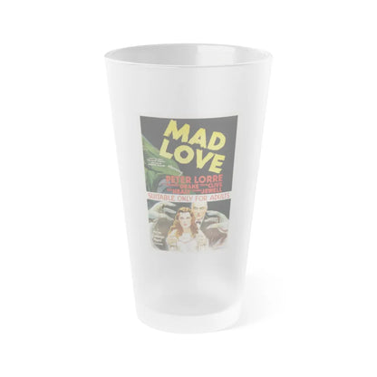 MAD LOVE 1935 Movie Poster - Frosted Pint Glass 16oz-Go Mug Yourself