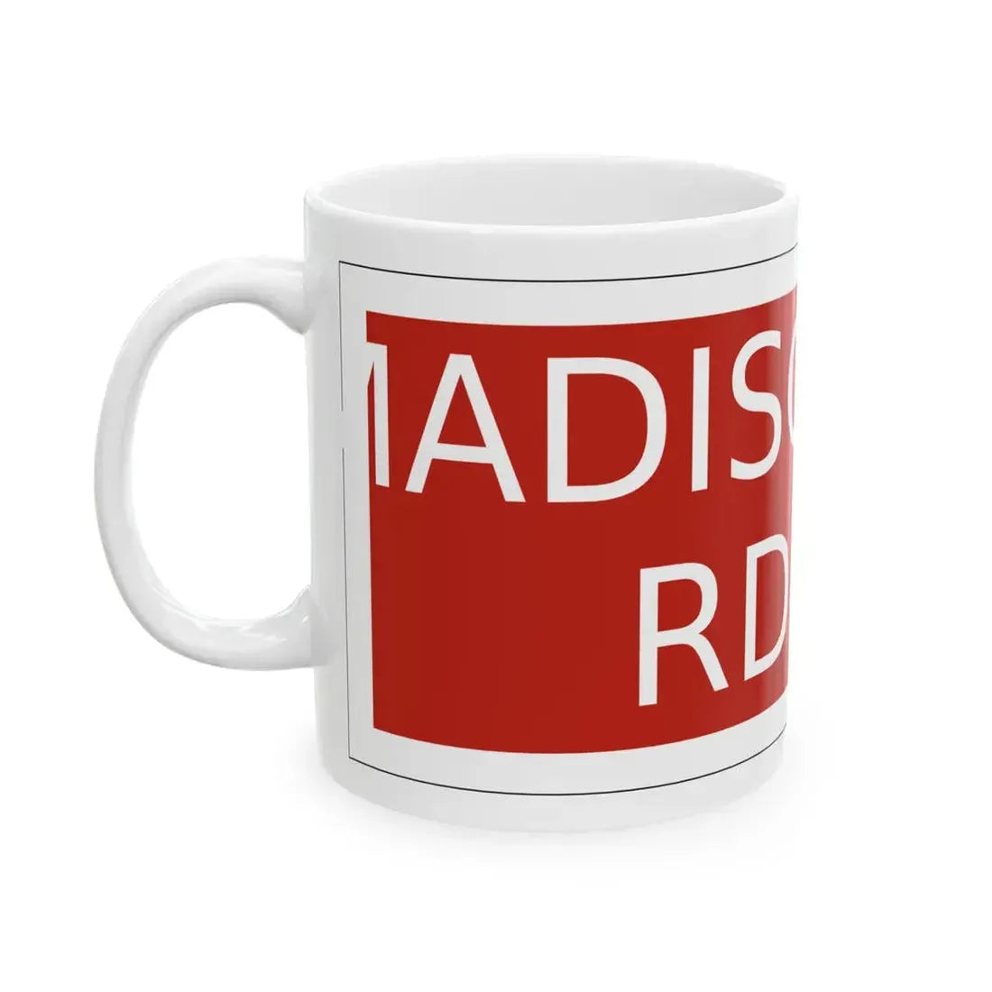 Madison Township Perry County Ohio route shield template (Ohio) (Road Sign) White Coffee Mug - Go Mug Yourself