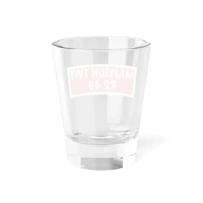 Madison Township Route 49 Perry County Ohio (Ohio) (Road Sign) Shot Glass 1.5oz - Go Mug Yourself