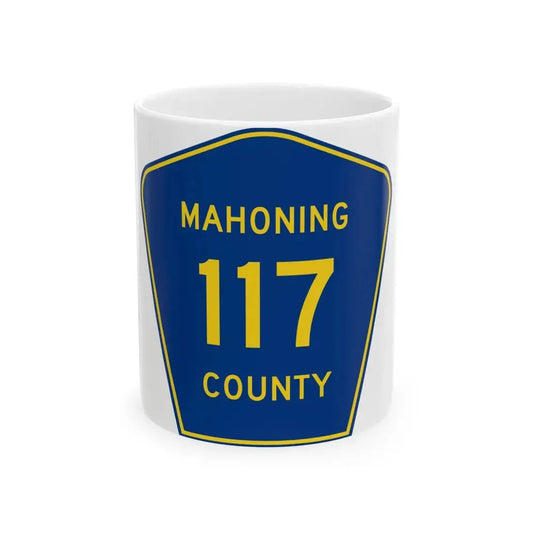 Mahoning County 117 (Ohio) (Road Sign) White Coffee Mug 11oz - Go Mug Yourself