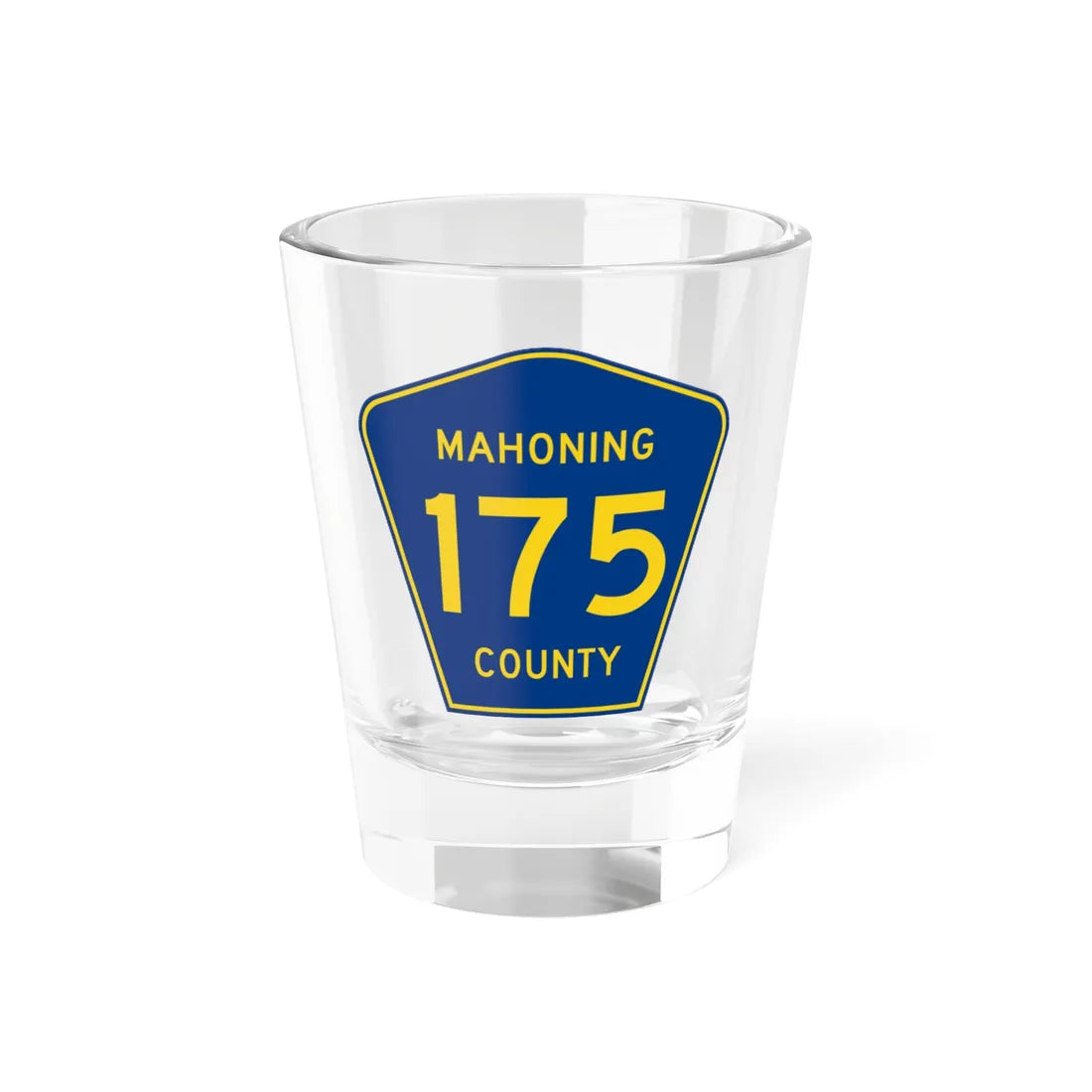 Mahoning County 175 (Ohio) (Road Sign) Shot Glass 1.5oz 1.5oz - Go Mug Yourself