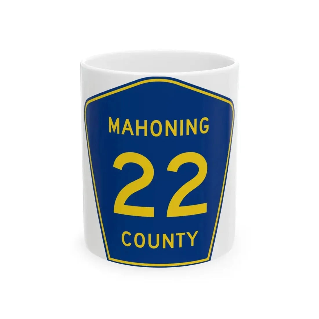 Mahoning County 22 (Ohio) (Road Sign) White Coffee Mug 11oz - Go Mug Yourself
