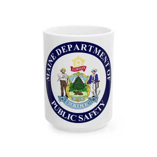 Maine Department of Public Safety - White Coffee Mug 15oz - Go Mug Yourself