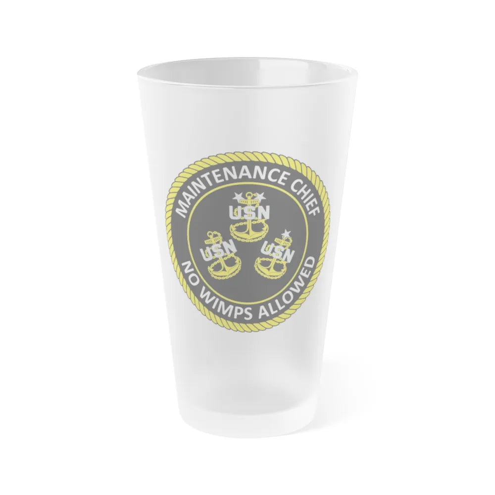 Maintenance Chief (U.S. Navy) Frosted Pint Glass 16oz-Go Mug Yourself