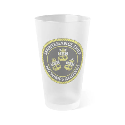 Maintenance Chief (U.S. Navy) Frosted Pint Glass 16oz-Go Mug Yourself