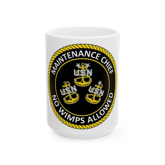 Maintenance Chief (U.S. Navy) White Coffee Mug-15oz-Go Mug Yourself