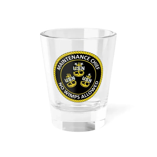 Maintenance Chief (U.S. Navy) Shot Glass 1.5oz 1.5oz - Go Mug Yourself