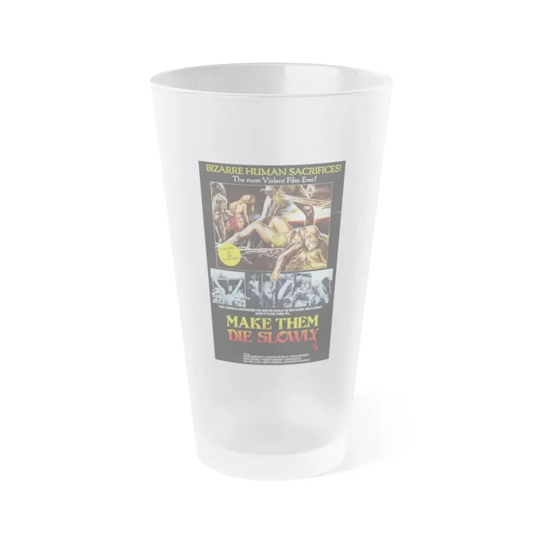 MAKE THEM DIE SLOWLY (Cannibal Ferox) 1981 Movie Poster - Frosted Pint Glass 16oz Default Title - Go Mug Yourself