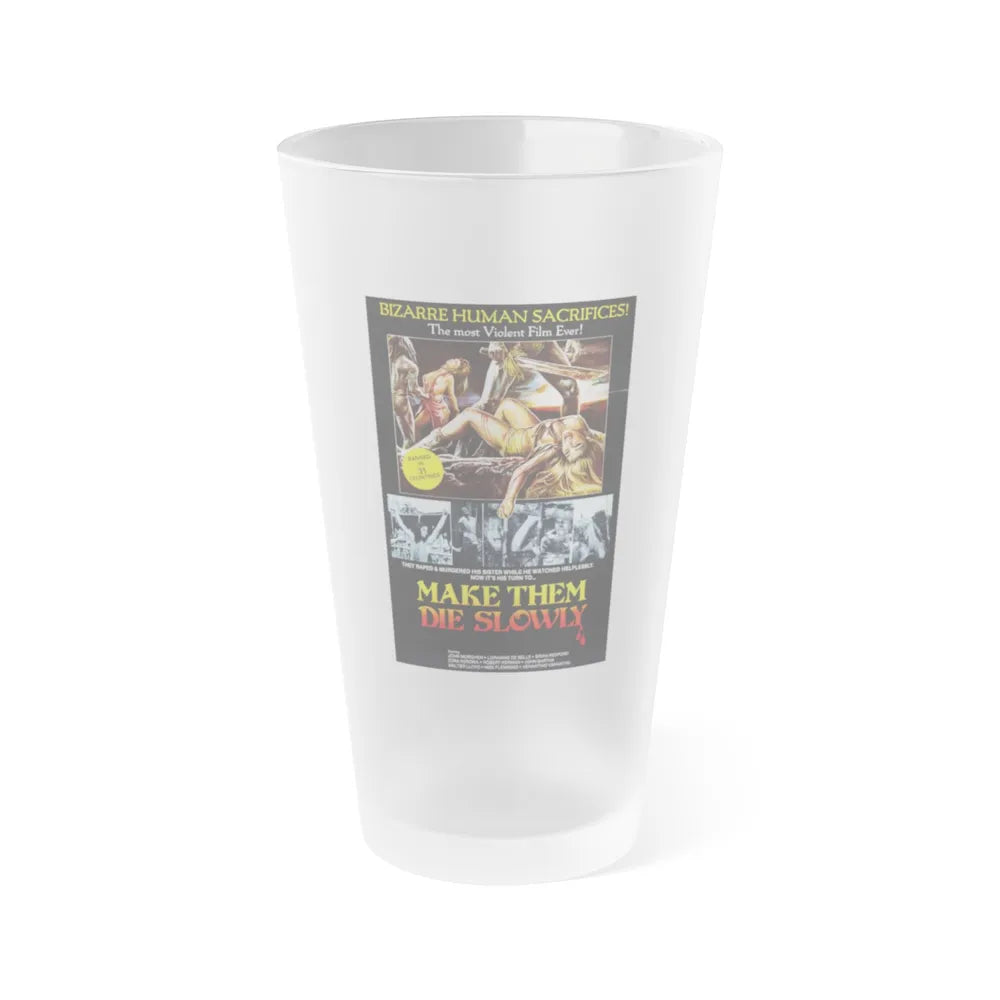 MAKE THEM DIE SLOWLY (Cannibal Ferox) 1981 Movie Poster - Frosted Pint Glass 16oz-Go Mug Yourself