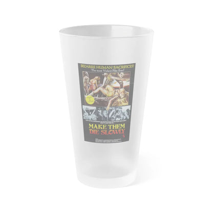 MAKE THEM DIE SLOWLY (Cannibal Ferox) 1981 Movie Poster - Frosted Pint Glass 16oz-Go Mug Yourself