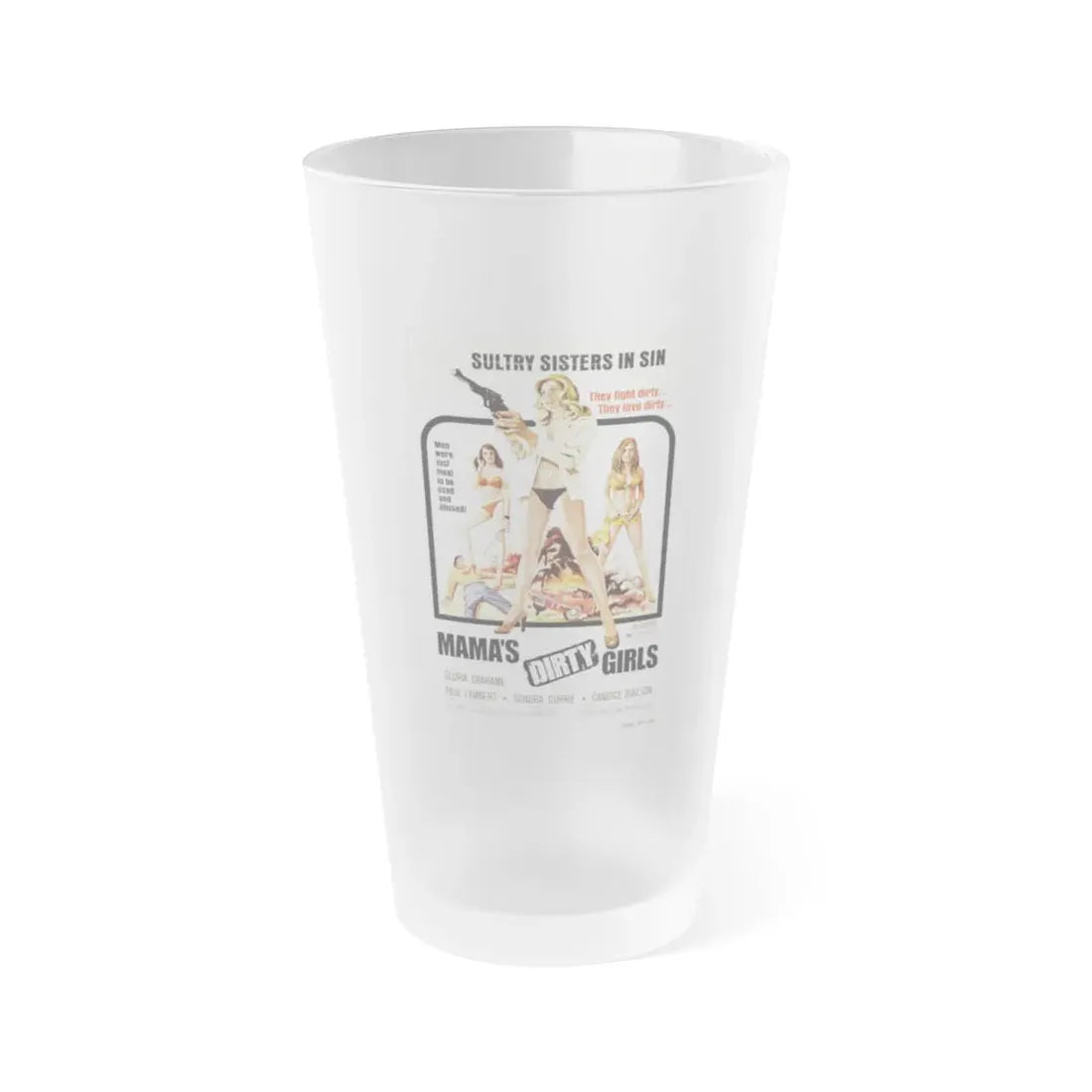 MAMA'S DIRTY GIRLS 1974 Movie Poster - Frosted Pint Glass 16oz Default Title - Go Mug Yourself