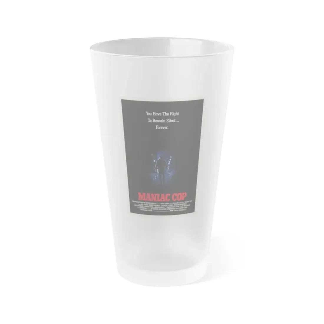 MANIAC COP (TEASER) 1988 Movie Poster - Frosted Pint Glass 16oz Default Title - Go Mug Yourself