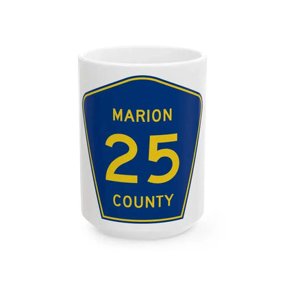 Marion County 25 (Florida) (Road Sign) White Coffee Mug 15oz - Go Mug Yourself