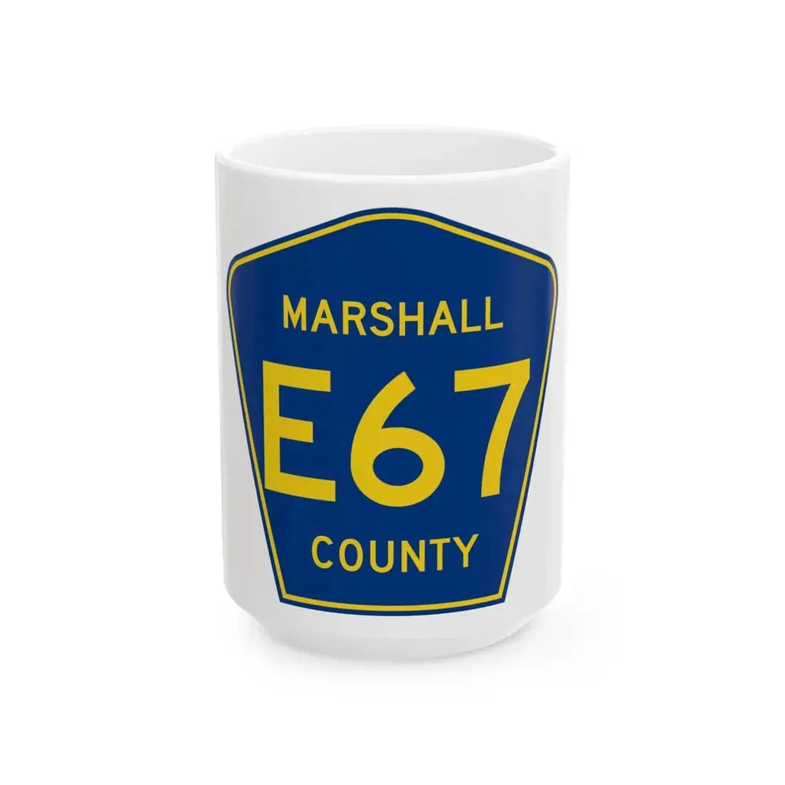 Marshall County Route E67 IA (Iowa) (Road Sign) White Coffee Mug 15oz - Go Mug Yourself