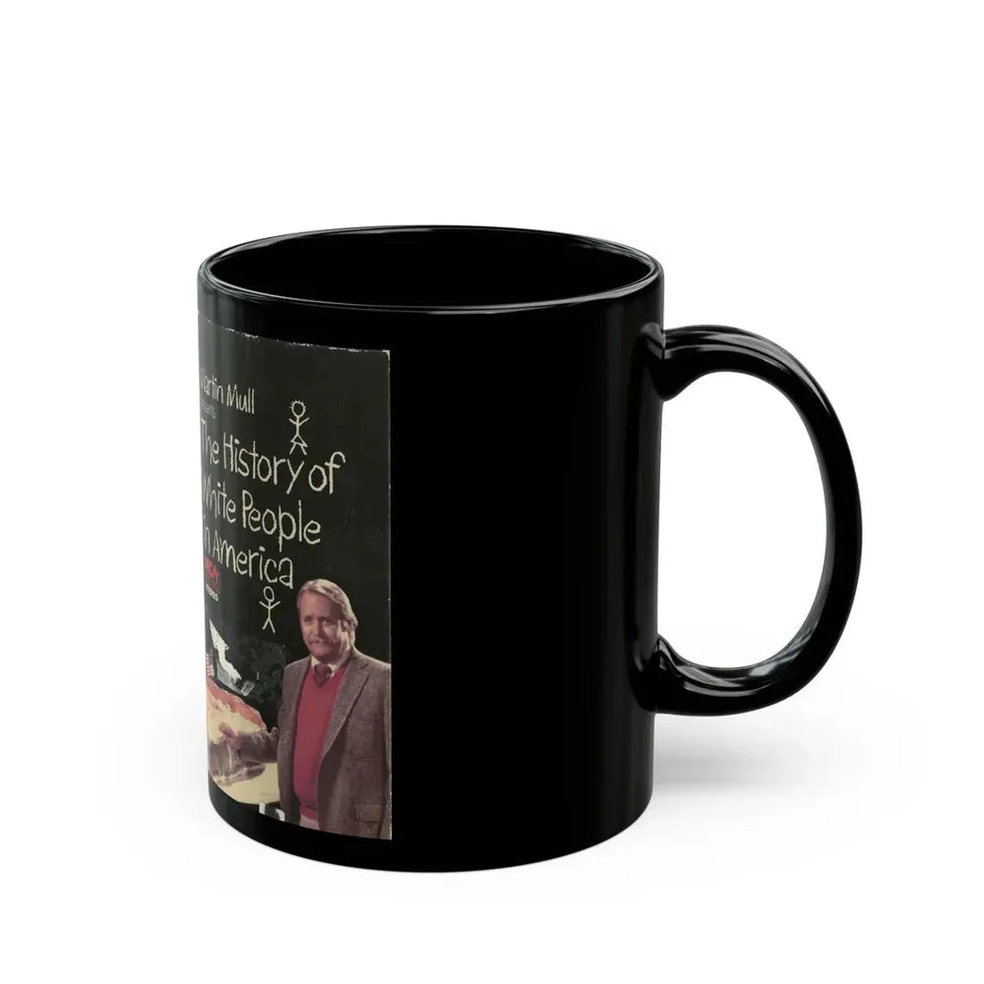 MARTIN MULL PRESENTS THE HISTORY OF WHITE PEOPLE IN AMERICA (VHS COVER) - Black Coffee Mug - Go Mug Yourself
