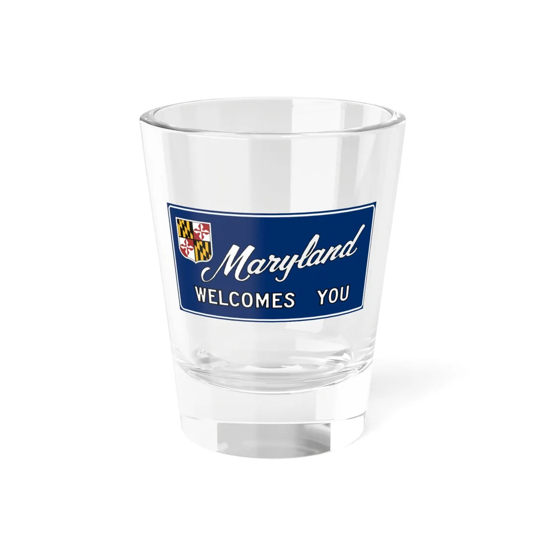 Maryland Welcomes You road sign c. October 1981 (Maryland) (Road Sign) Shot Glass 1.5oz 1.5oz - Go Mug Yourself