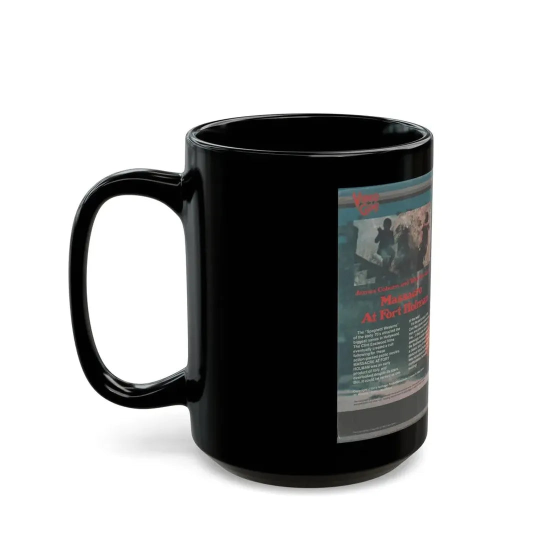MASSACRE AT FORT HOLMAN (VHS COVER) - Black Coffee Mug - Go Mug Yourself
