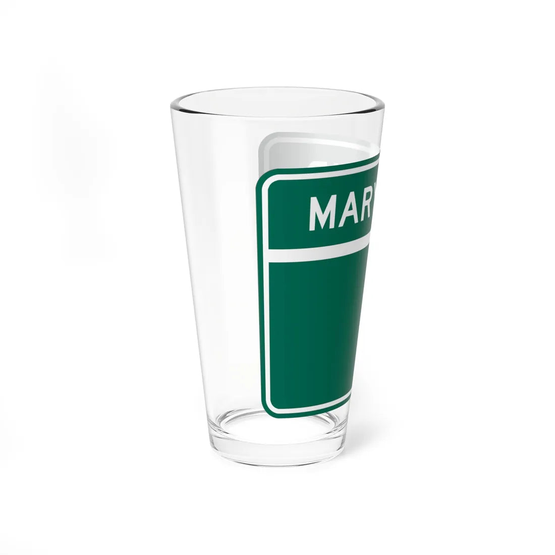 MD Blank wide green (Maryland) (Road Sign) Pint Glass 16oz - Go Mug Yourself