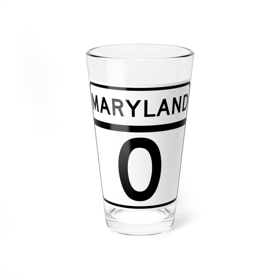 MD Route 0 (Maryland) (Road Sign) Pint Glass 16oz 16oz - Go Mug Yourself