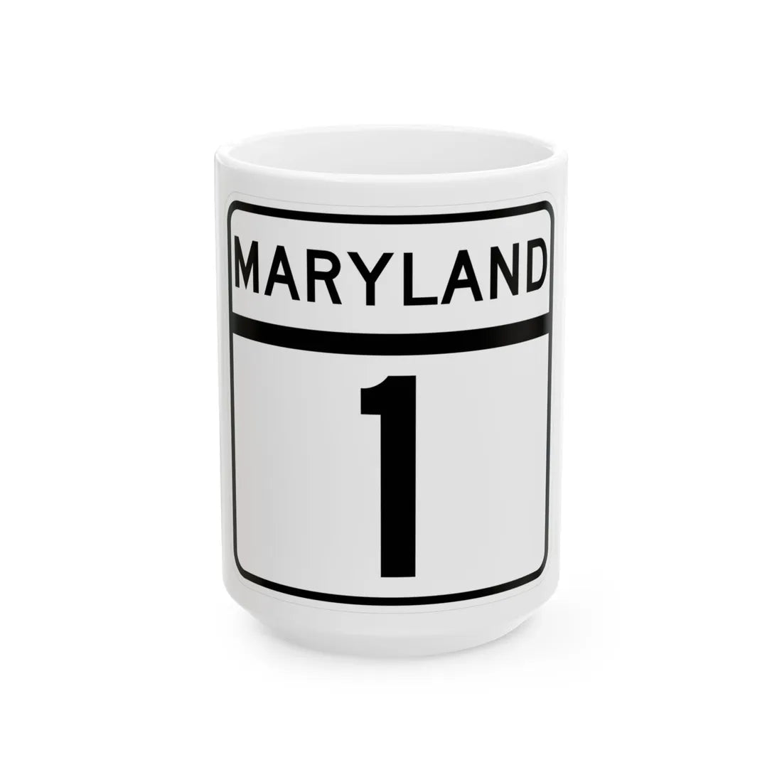 MD Route 1 (Maryland) (Road Sign) White Coffee Mug 15oz - Go Mug Yourself