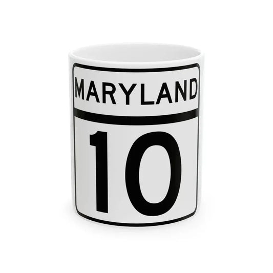 MD Route 10 (Maryland) (Road Sign) White Coffee Mug 11oz - Go Mug Yourself
