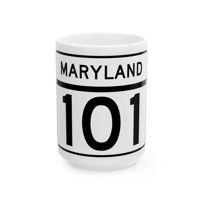 MD Route 101 (Maryland) (Road Sign) White Coffee Mug 15oz - Go Mug Yourself
