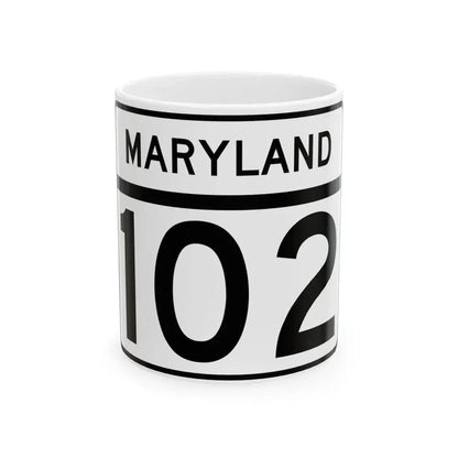 MD Route 102 (Maryland) (Road Sign) White Coffee Mug 11oz - Go Mug Yourself