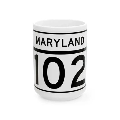MD Route 102 (Maryland) (Road Sign) White Coffee Mug 15oz - Go Mug Yourself