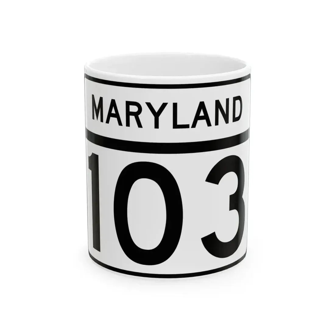 MD Route 103 (Maryland) (Road Sign) White Coffee Mug 11oz - Go Mug Yourself