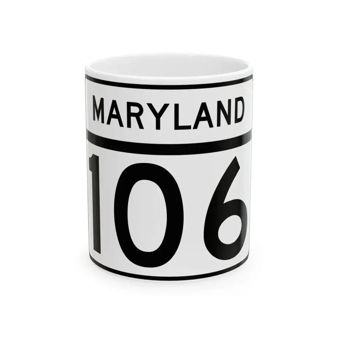 MD Route 106 (Maryland) (Road Sign) White Coffee Mug 11oz - Go Mug Yourself