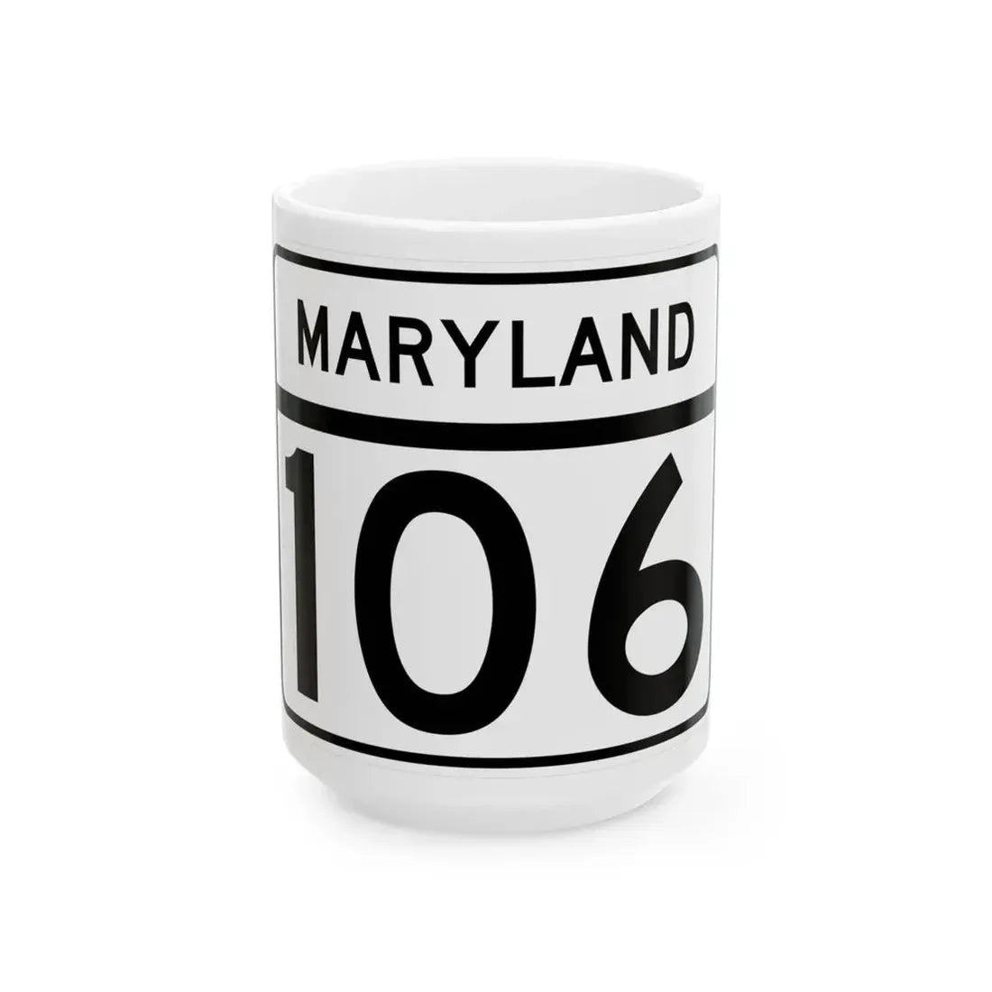 MD Route 106 (Maryland) (Road Sign) White Coffee Mug 15oz - Go Mug Yourself