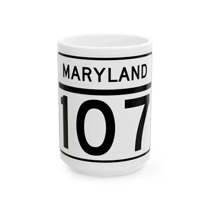 MD Route 107 (Maryland) (Road Sign) White Coffee Mug 15oz - Go Mug Yourself
