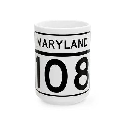 MD Route 108 (Maryland) (Road Sign) White Coffee Mug 15oz - Go Mug Yourself