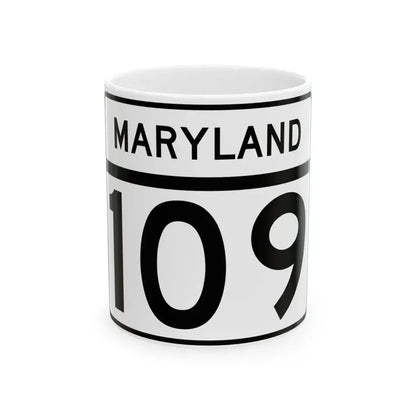 MD Route 109 (Maryland) (Road Sign) White Coffee Mug 11oz - Go Mug Yourself