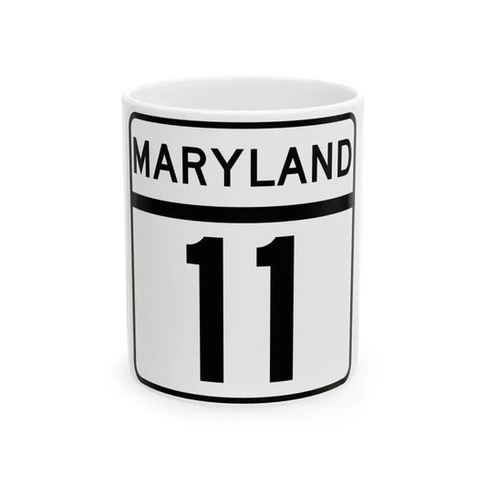 MD Route 11 (Maryland) (Road Sign) White Coffee Mug 11oz - Go Mug Yourself