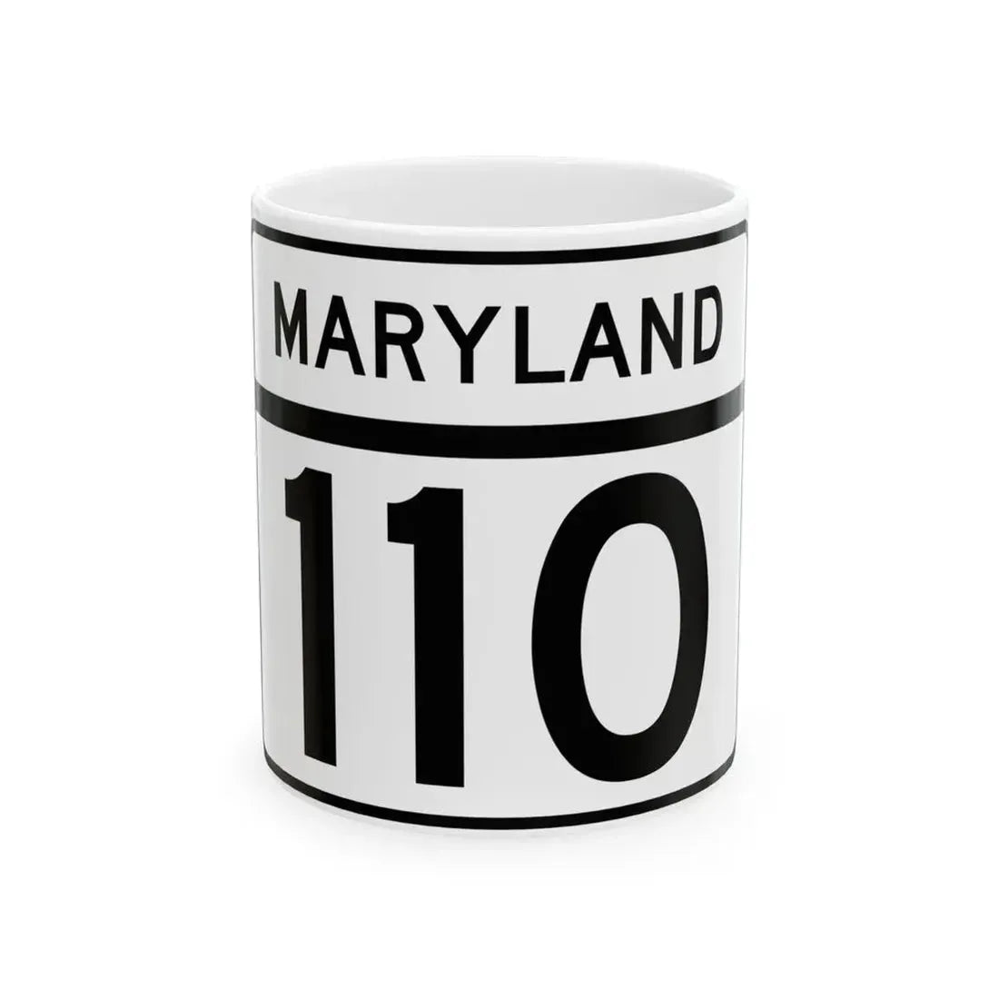 MD Route 110 (Maryland) (Road Sign) White Coffee Mug 11oz - Go Mug Yourself